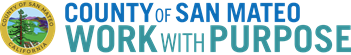 The County of San Mateo is an equal opportunity employer. We seek to hire, support, and retain employees who reflect our diverse community.